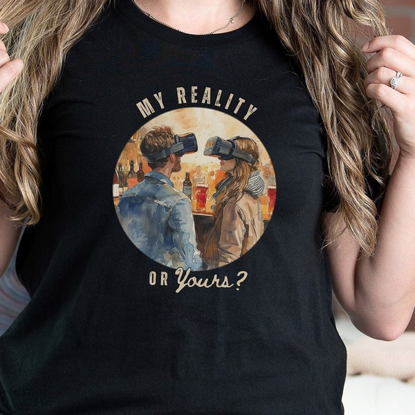 T-shirt de réalité virtuelle, t-shirt pour couples, t-shirt technique humoristique, parfait pour les amateurs de réalité virtuelle et les couples, chemise technique amusante, chemise de réalité virtuelle