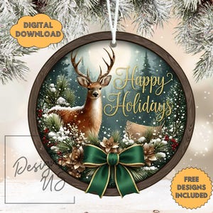 May include: Round Christmas ornament with a deer in a snowy forest scene. The ornament has a dark brown wooden frame, a green bow, and the words "Happy Holidays" in gold script. Includes the text "Digital Download" and "Free Designs Included".