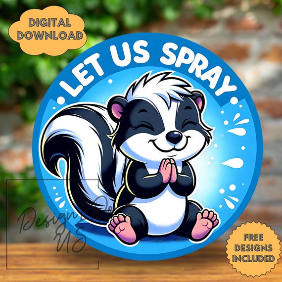 Skunk Let Us Spray Welcome Sign, Funny Round Sublimation PNG