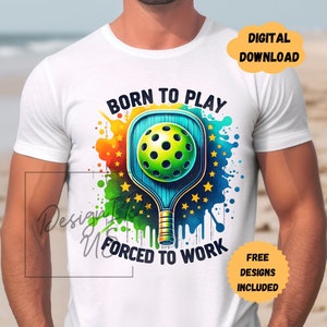 Pickleball Clipart lustiges Shirt Sublimationsdesign digitaler Download PNG, Aufkleber Sofort-Download, geboren, um T-Shirt PNG zu spielen, Glastasse PNG