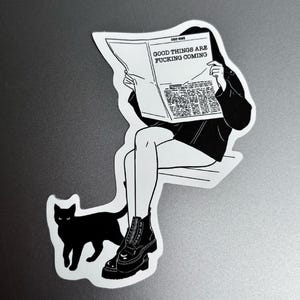 Gute Dinge kommen Aufkleber / trauriges Mädchen schwarze Katze / Positives Denken / Rebellische Stimmung / Manifestation / Schwarz-Weiß-Vinyl-Aufkleber