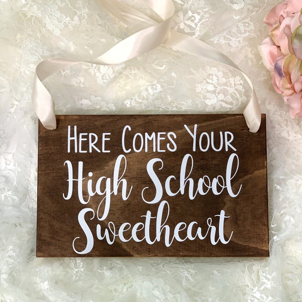 Here Comes Your High School Sweetheart Wood Ring Bearer Sign, Here Comes your girl, Rustic Wedding Decor, Flower Girl Sign