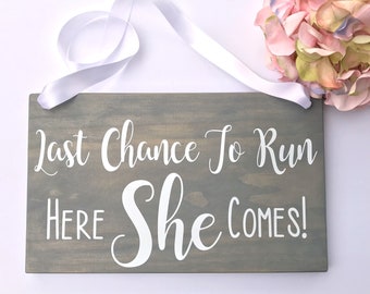 Last Chance to Run Here She Comes Wood Sign. Ring Bearer Sign. Rustic Wedding Decor. Too Late to Run Wedding Sign. Wedding Decor. Rings Sign