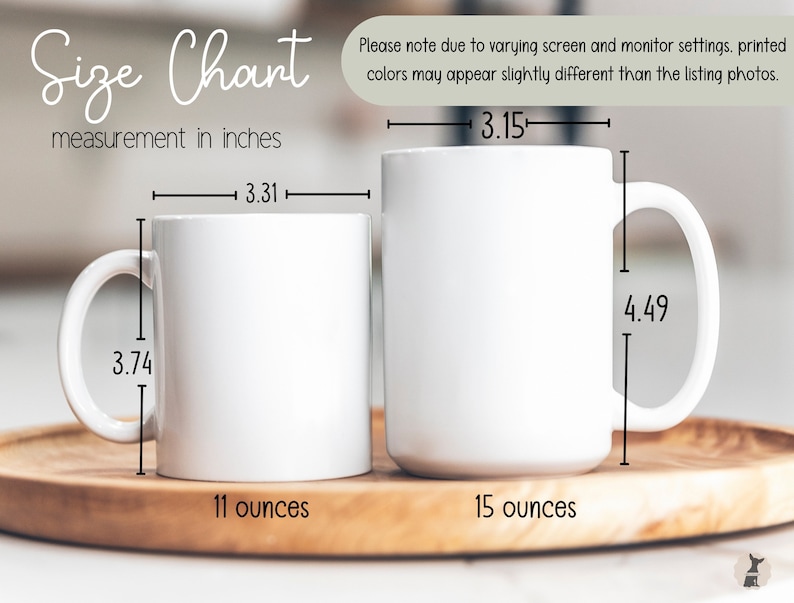May include: Two white ceramic mugs with black text and measurements in inches. The mug on the left is 11 ounces and the mug on the right is 15 ounces.