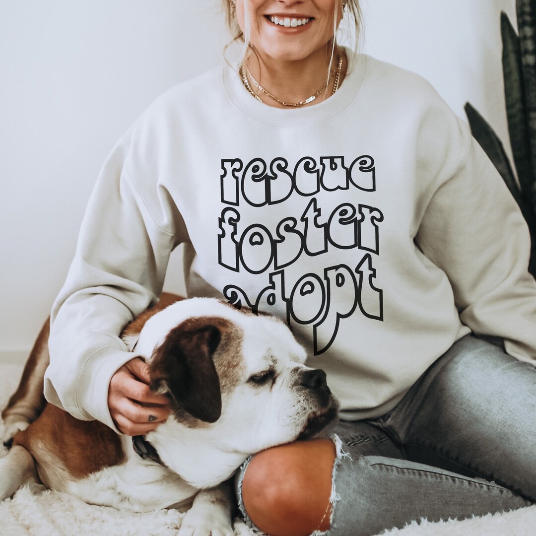 Dog Rescue Sweatshirt, Adoption Shirt, Dog Adoption Shirt, Rescue Adopt