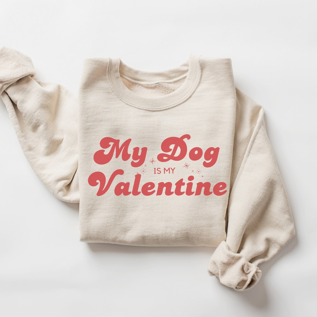 Valentines Dogs Sweatshirt, Dog Lover Sweater, Womens Valentines
