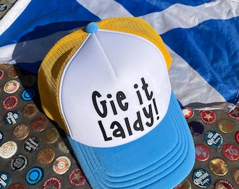 Scottish Trucker Cap / Scottish saying / Scottish slang / Scottish baseball cap / Gie it Laldy Cap / unisex / Scotland phrase cap /