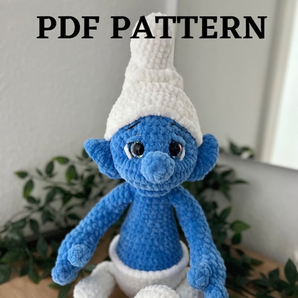 Smurf pattern | Crochet Pattern| PDF | ENGLISH | Plush stuffed toy | plush yarn | amigurumi baby toy