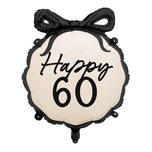 May include: Black and white balloon with a bow on top. The balloon says "Happy 60".