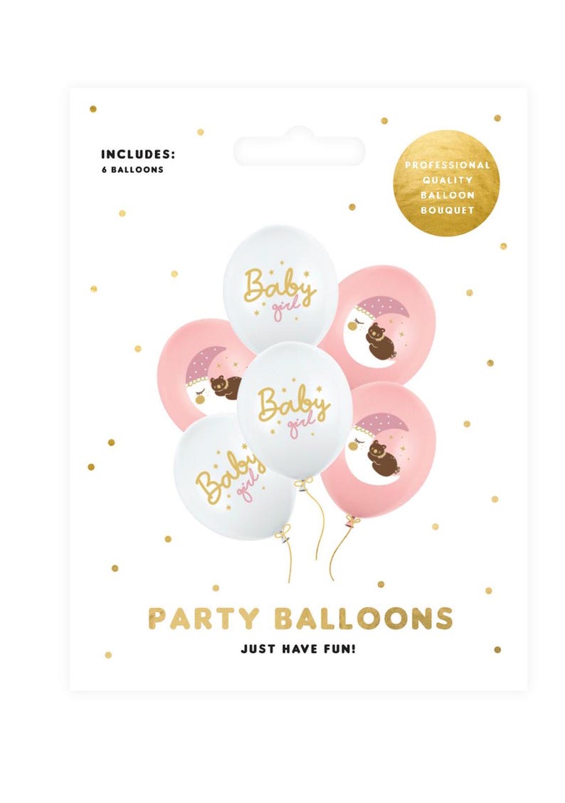 May include: A set of six baby girl party balloons. Three white balloons with gold lettering that says "Baby girl" and three pink balloons with a sleeping bear and moon design.