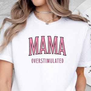 Mama Overstimulated Shirt, Mental Health Wellness T-Shirt, Geschenk für Mama, Oversized Vintage Shirt, Minimalistisches Mama Outfit, Selbstliebe Geschenk