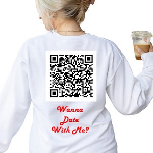 Wanna Date Me Unisex Custom QR code Sweatshirt, Scan Me Hoodie, Presente para Ele e Ela, Moletom com Código QR para Mídias Sociais, Moletom Viral do Instagram