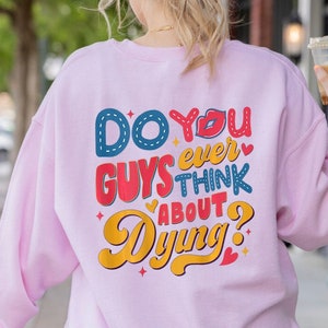 Vocês já pensaram em morrer, camiseta da Barb, gola redonda da Baby doll, moletom com citação de filme, camiseta Pinky, camiseta gráfica de filme da moda