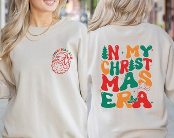 In My Christmas Era Shirt, Winter Xmas Season, Holiday Sweatshirt, Retro Christmas TShirt, Christmas Party Shirt, Christmas Shirts for Women