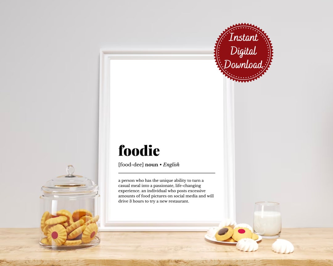 Foodie Definition Printable Foodie Art Kitchen Decor Kitchen Wall Art