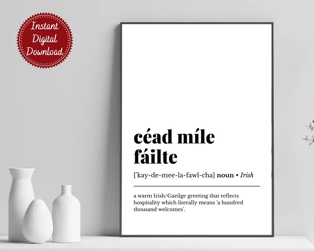 Cead Mile Failte Irish Words Definition Wall Art Irish Wall Art Irish Art Print Irish Printable