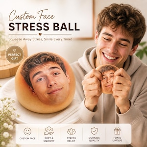 May include: A custom face stress ball featuring a person's face. The stress ball is light brown and round. The image includes the text "Custom Face STRESS BALL" and "Squeeze Away Stress, Smile Every Time!". The ball is being squeezed by a person.