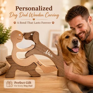 Puede incluir: Una talla de madera con una figura humana de tono claro y una figura de perro de tono oscuro entrelazadas. El nombre Max está grabado en el perro y el nombre David en la figura humana. El texto Personalized Dog Dad Wooden Carving es visible.