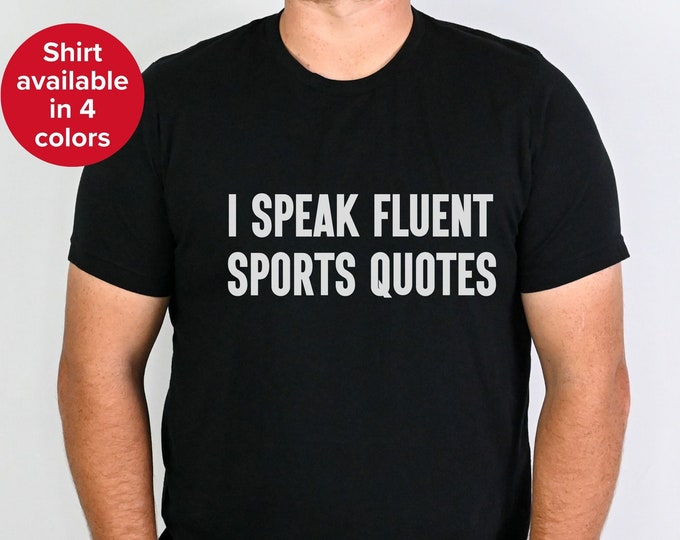 Sports Person Shirt, Funny Sports Quotes T-Shirt, Sports Lover Gift, Baseball, Football, Basketball Fan Tee