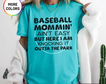 Funny Baseball Mom Shirt, Game Day T-Shirt, Gift for Baseball Mom, Cute Baseball Mom Tee, Baseball Mommin' Tshirt, Ballpark Life Tee