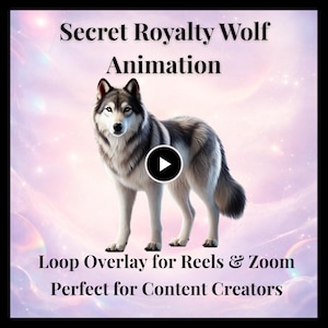 Op de afbeelding: Een digitale illustratie van een wolf met grijs en wit haar, tegen een zachte roze en paarse achtergrond. De afbeelding bevat de tekst "Secret Royalty Wolf Animation" en "Loop Overlay for Reels & Zoom Perfect for Content Creators."