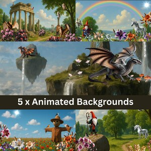 May include: Five animated backgrounds featuring fantasy scenes. One scene shows a classical ruin with winged creatures. Another depicts a rainbow over a field with a gnome and unicorn. Other scenes include dragons and a scarecrow.