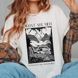 Pride and Prejudice T-Shirt What Are Men To Rocks And Mountains Jane Austen Bookish Merch Barely Tolerable Cottage Core Light Academia Vibe