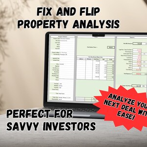 Può includere: Uno schermo di computer portatile che mostra un foglio di calcolo con il titolo "Fix and Flip Property Analysis". Il foglio di calcolo include colonne per informazioni sulla proprietà, spese e prezzo di vendita potenziale. Il testo "Analyze Your Next Deal With Ease!" è visualizzato in una forma a stella rossa.