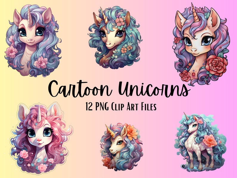 May include: Six cartoon unicorn illustrations with pink, blue, and white colors. The unicorns are surrounded by flowers and have different expressions. The text 'Cartoon Unicorns' and '12 PNG Clip Art Files' is displayed below the images.