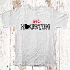 Love Houston Shirt, Houston Texas T Shirt, H Town T Shirt