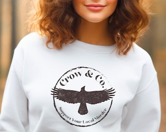 Crow & Co. Sweatshirt, Support Your Local Murder, Bird Lover Gift