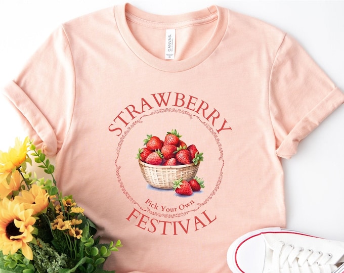 Strawberry Festival Shirt, Strawberry Cottagecore T-Shirt, Farmhouse Strawberry Lover Gift, Farmhouse Cottagecore Gift for Her, Mom Gift