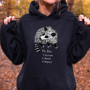 Raccoon To Do List Hoodie, Raccoon Hoodie, Animal Lover shirt, Raccoon Lover Sweater, Mental Health Sweatshirt, Funny Trashcore Sweatshirt