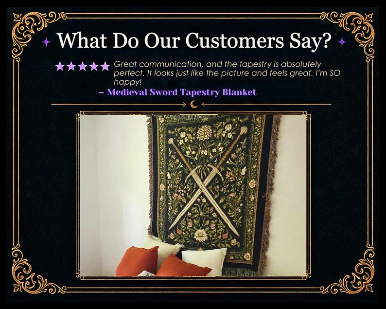 May include: A tapestry blanket with a floral and sword design. The tapestry is green, black, and beige, with two crossed swords in the center. The text "What Do Our Customers Say?" is at the top.
