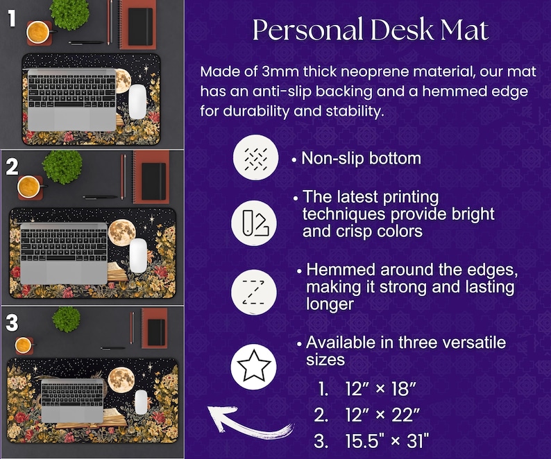 May include: A black desk mat with a celestial design featuring a moon, stars, and flowers. The mat is made of 3mm thick neoprene material with an anti-slip backing and a hemmed edge. It is available in three sizes: 12" x 18", 12" x 22", and 15.5" x 31".