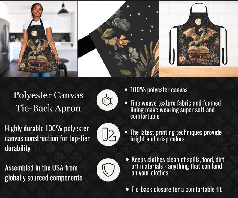 May include: A black tie-back apron with a fantasy design featuring a dragon, books, and a full moon. The apron is made of polyester canvas and has a tie-back closure. The apron is assembled in the USA.