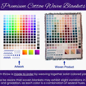May include: A color chart showing a variety of colors in a grid pattern. The chart is labeled "Artwork". A woven blanket with the same color pattern is shown below the chart and labeled "Woven Product". The text "Each throw is made to order by weaving together solid-colored yarns." is below the images. The text "Please be aware that woven blankets may exhibit slight variations in tone and gradation, as each color is a combination of several hues." is below the previous text.