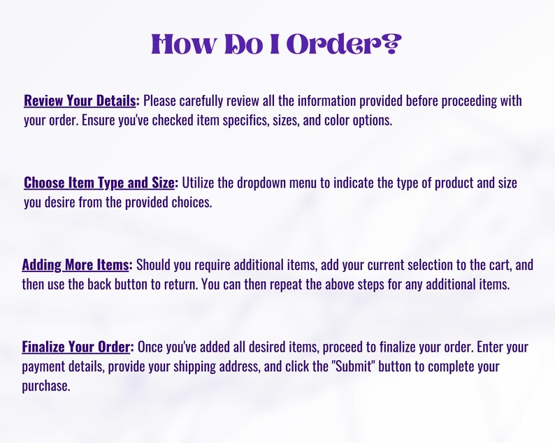 Puede incluir: Un fondo blanco con texto morado que dice "How Do I Order?" seguido de instrucciones sobre c&oacute;mo revisar los detalles, elegir el tipo y tama&ntilde;o del art&iacute;culo, agregar m&aacute;s art&iacute;culos y finalizar el pedido.