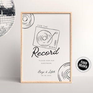 May include: A black and white illustration of a record player with the text "FOR THE Record" and "PLEASE SIGN OUR GUESTBOOK". Below the text is the couple's names "Berji & Lilith" and the date "09.06. 20XX". A hand-drawn design stamp is in the bottom right corner.