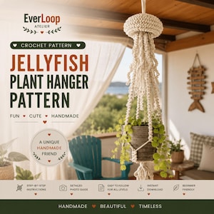 May include: A crochet pattern for a jellyfish plant hanger by EverLoop Atelier. The design features a cream-colored, jellyfish-shaped macrame-style hanger holding a dark gray pot with a trailing green plant, displayed as a hanging decoration.