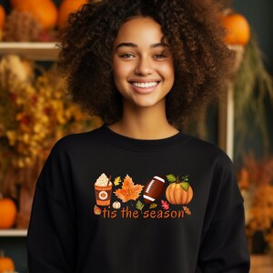Tis The Season Sweatshirt, Fall shirt, fall football sweater, pumpkin shirt, thanksgiving sweater