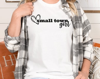 T-shirt Small Town Girl, cadeau Country Girl, chemises coeur pour femmes