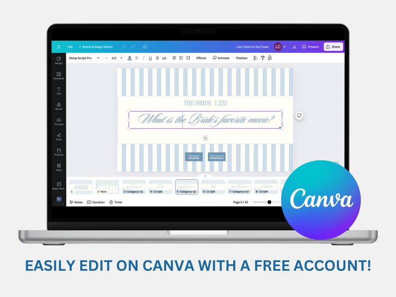 May include: A laptop screen displaying a Canva design template for a wedding game. The template has a blue and white striped background with the text "THE BRIDE 1200" and "What is the Bride's favorite movie?" The template is titled "Movie Script Pro" and is being edited in Canva.