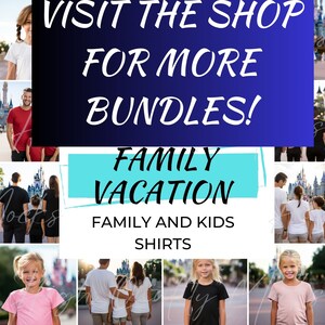 May include: A collage of photos featuring families wearing matching shirts with the text "Family Vacation" and "Family and Kids Shirts". The text "Visit the shop for more bundles!" is displayed in a blue and white box.