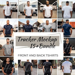 May include: A mockup image showcasing a bundle of 15+ t-shirts for truckers. The image features a variety of t-shirt colors and styles, including white, black, gray, and blue. The t-shirts are worn by models standing in front of semi-trucks. The text "Trucker Mockup 15+ Bundle" and "Front and Back T-shirts" is displayed on the image.