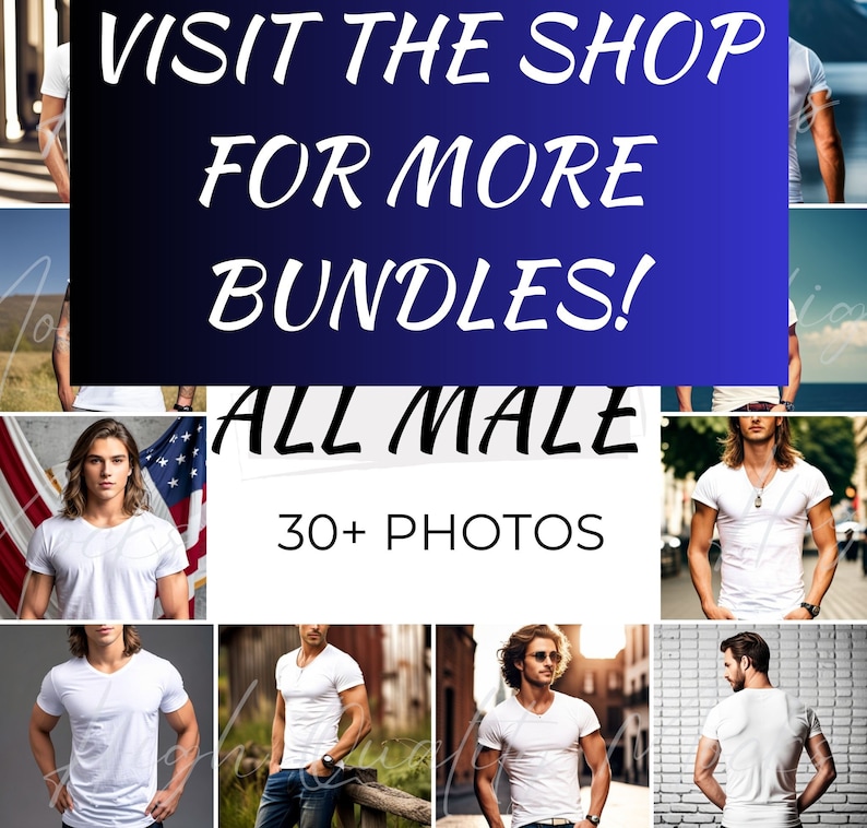 May include: A collage of photos featuring men wearing white t-shirts. The text "VISIT THE SHOP FOR MORE BUNDLES! ALL MALE 30+ PHOTOS" is displayed on the image.