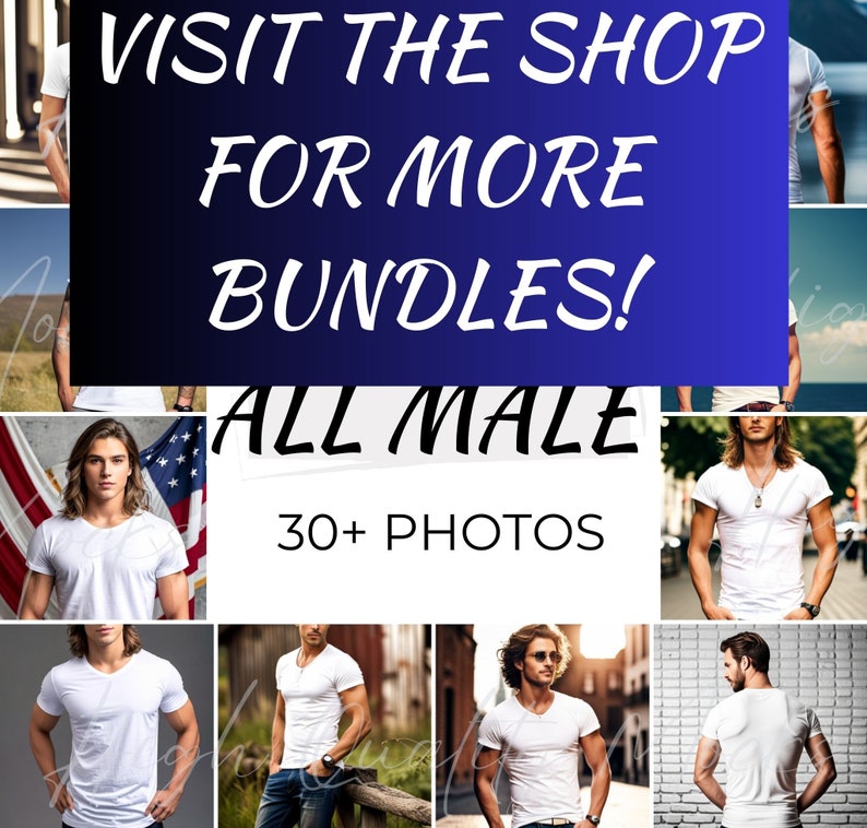 May include: A collage of photos featuring men wearing white t-shirts. The text "VISIT THE SHOP FOR MORE BUNDLES! ALL MALE 30+ PHOTOS" is displayed on the image.