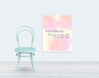Stay Strong wall art, inspirational wall art, watercolor art, Stay Strong printable