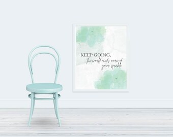 Keep Going wall art, inspirational wall art, Keep going print, 8x10 printable wall art