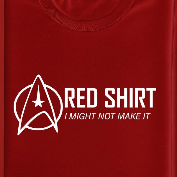 Red Shirt Parody Tee – Sci-Fi Explorer Humor Shirt | “I Might Not Make It” Funny Sci-Fi T-Shirt